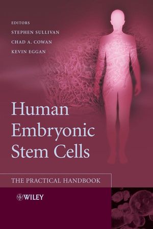 Human Embryonic Stem Cells: The Practical Handbook (0470033568) cover image