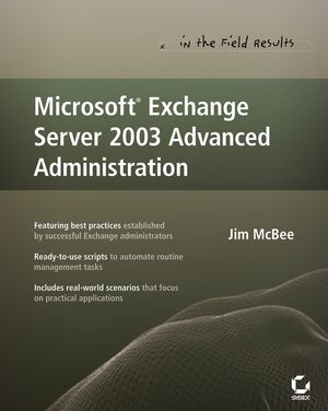 Microsoft Exchange Server 2003 Advanced Administration (0470056568) cover image