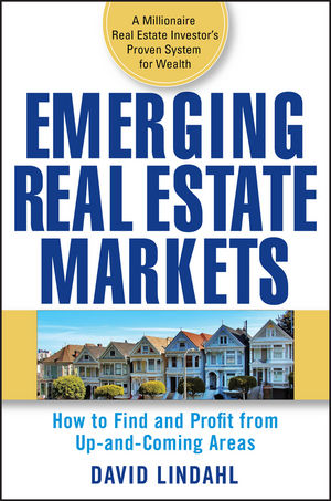 Emerging Real Estate Markets: How to Find and Profit from Up-and-Coming Areas (0470174668) cover image