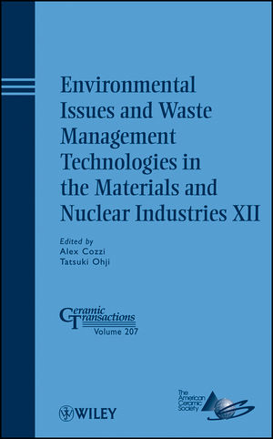 Environmental Issues and Waste Management Technologies in the Materials and Nuclear Industries XII (0470538368) cover image