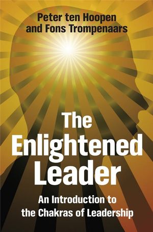 The Enlightened Leader: An Introduction to the Chakras of Leadership (0470713968) cover image