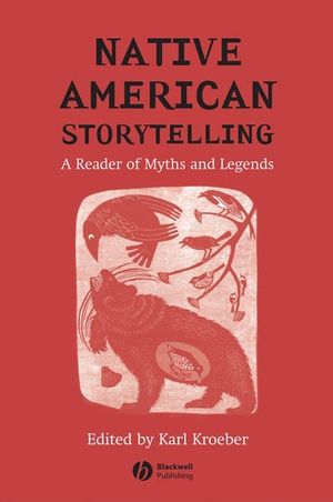 Native American Storytelling: A Reader of Myths and Legends (0470777168) cover image