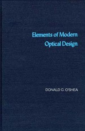 Elements of Modern Optical Design (0471077968) cover image