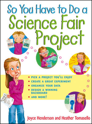 So You Have to Do a Science Fair Project (0471202568) cover image