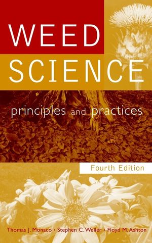 Weed Science: Principles and Practices, 4th Edition (0471274968) cover image