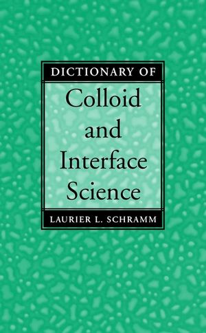 Dictionary of Colloid and Interface Science (0471394068) cover image