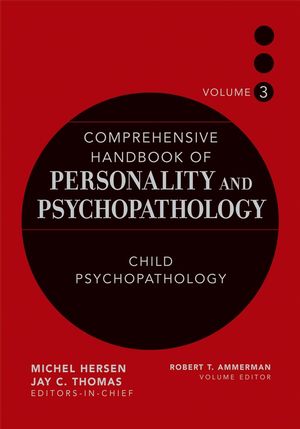 Comprehensive Handbook of Personality and Psychopathology , Volume 3 , Child Psychopathology (0471757268) cover image