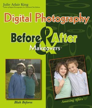 Digital Photography Before & After Makeovers (0471761168) cover image