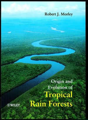 Origin and Evolution of Tropical Rain Forests (0471983268) cover image