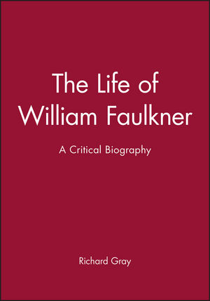 The Life of William Faulkner: A Critical Biography (0631203168) cover image