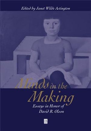 Minds in the Making: Essays in Honour of David R. Olson (0631218068) cover image