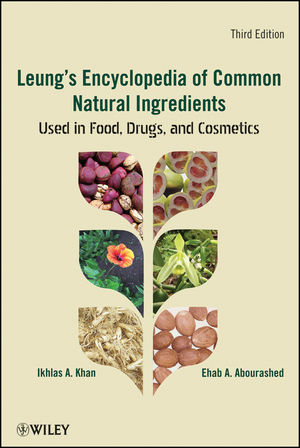 Leung's Encyclopedia of Common Natural Ingredients: Used in Food, Drugs and Cosmetics, 3rd Edition (1118213068) cover image