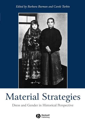 Material Strategies: Dress and Gender in Historial Perspective (1405109068) cover image