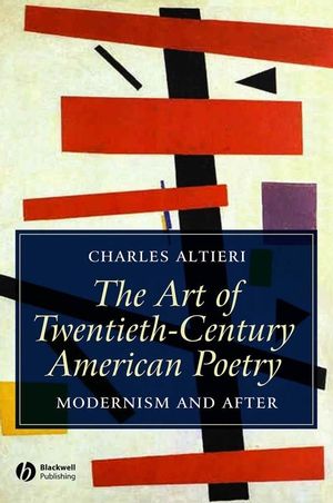 The Art of Twentieth-Century American Poetry: Modernism and After (1405121068) cover image