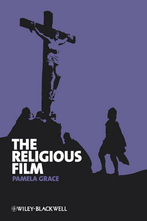 The Religious Film: Christianity and the Hagiopic (1405160268) cover image