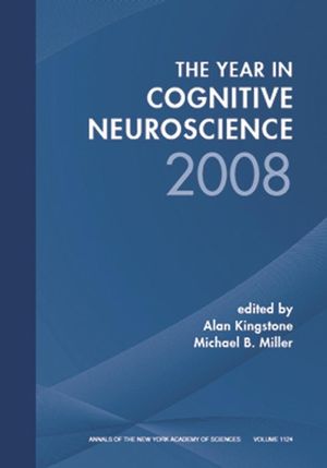 Year in Cognitive Neuroscience 2008, Volume 1124 (1573317268) cover image