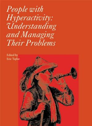 People with Hyperactivity: Understanding and Managing Their Problems (1898683468) cover image