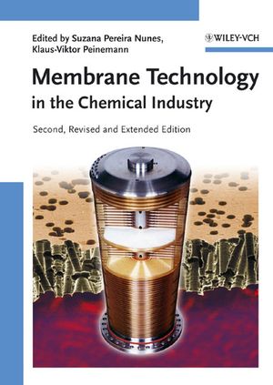 Membrane Technology: in the Chemical Industry, 2nd, Revised and Enlarged Edition (3527313168) cover image