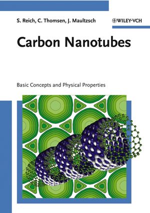 Carbon Nanotubes: Basic Concepts and Physical Properties (3527403868) cover image
