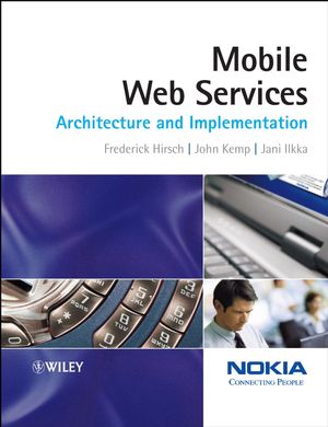 Mobile Web Services: Architecture and Implementation (0470015969) cover image