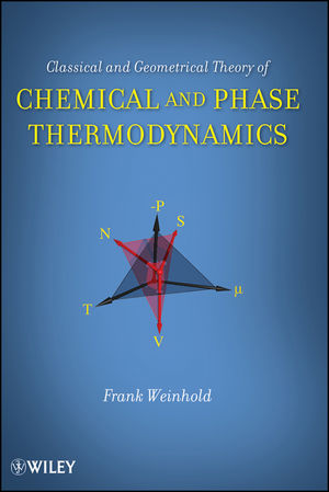 Classical and Geometrical Theory of Chemical and Phase Thermodynamics (0470402369) cover image