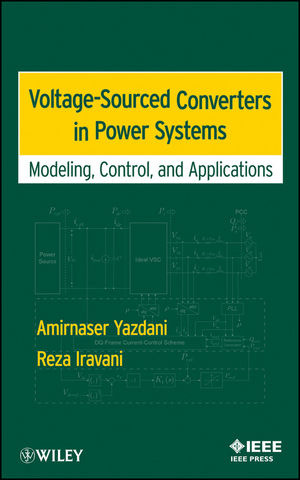Voltage-Sourced Converters in Power Systems : Modeling, Control, and Applications (0470551569) cover image