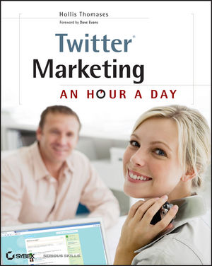 Twitter Marketing For Dummies 2011 (2nd edition)