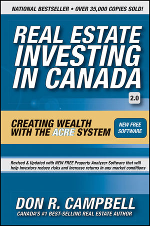 Real Estate Investing in Canada: Creating Wealth with the ACRE System, 2nd Edition (0470738669) cover image