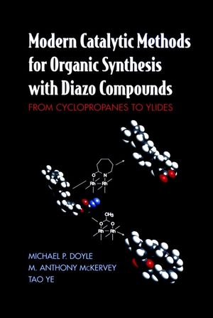 Modern Catalytic Methods for Organic Synthesis with Diazo Compounds: From Cyclopropanes to Ylides (0471135569) cover image