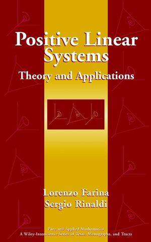 Positive Linear Systems: Theory and Applications (0471384569) cover image