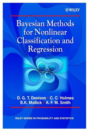 Bayesian Methods for Nonlinear Classification and Regression (0471490369) cover image