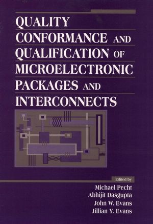 Quality Conformance and Qualification of Microelectronic Packages and Interconnects (0471594369) cover image