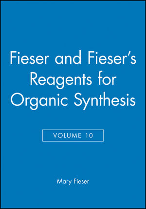 Fieser and Fieser's Reagents for Organic Synthesis, Volume 10 (0471866369) cover image