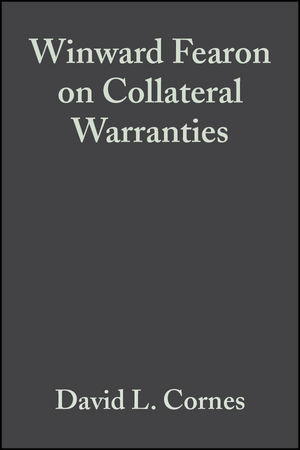 Winward Fearon on Collateral Warranties, 2nd Edition (0632038969) cover image