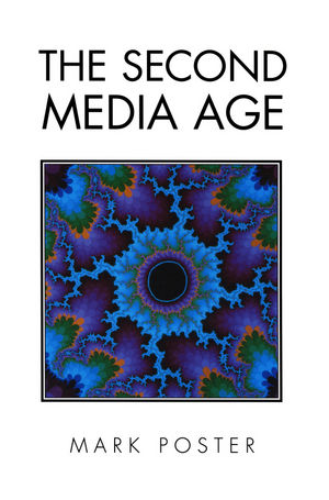The Second Media Age (0745613969) cover image