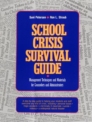 School Crisis Survival Guide: Management Techniques and Materials for Counselors and Administrators (0876288069) cover image