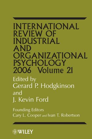International Review of Industrial and Organizational Psychology 2006, Volume 21 (047001606X) cover image