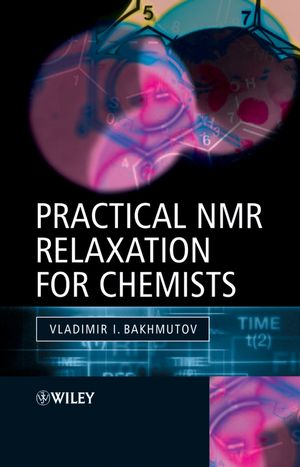 Practical Nuclear Magnetic Resonance Relaxation for Chemists (047009446X) cover image