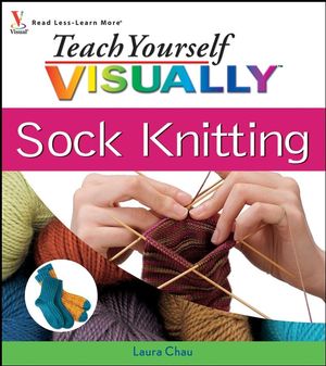 Teach Yourself VISUALLY Sock Knitting (047027896X) cover image