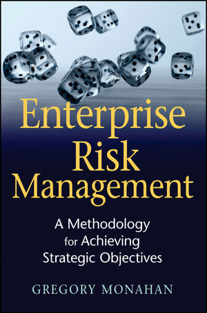 Enterprise Risk Management: A Methodology for Achieving Strategic Objectives (047044746X) cover image