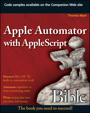 Apple Automator with AppleScript Bible (047052586X) cover image