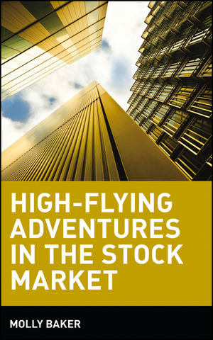 High-Flying Adventures in the Stock Market (047135936X) cover image