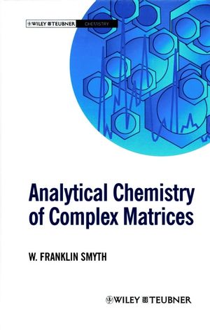 Analytical Chemistry of Complex Matrices (047196316X) cover image