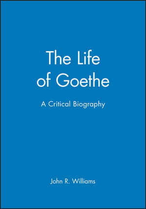 The Life of Goethe: A Critical Biography (063116376X) cover image