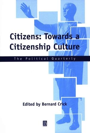 Citizens: Towards a Citizenship Culture (063122856X) cover image