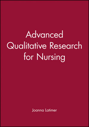 Advanced Qualitative Research for Nursing (063205946X) cover image
