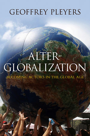 Alter-Globalization: Becoming Actors in a Global Age (074564676X) cover image