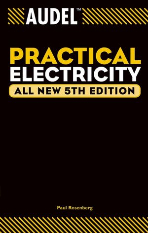 Audel Practical Electricity, All New 5th Edition (076454196X) cover image