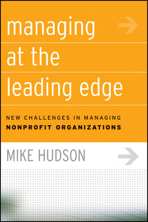 Managing at the Leading Edge: New Challenges in Managing Nonprofit Organizations (078797806X) cover image