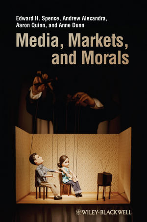Media, Markets, and Morals (140517546X) cover image